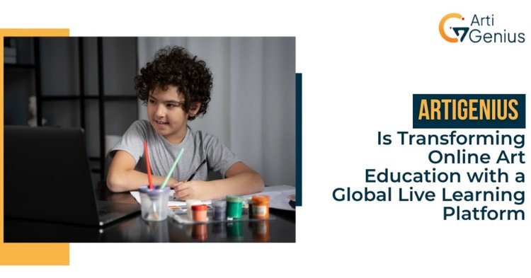 ArtiGenius Is Transforming Online Art Education with a Global Live Learning Platform